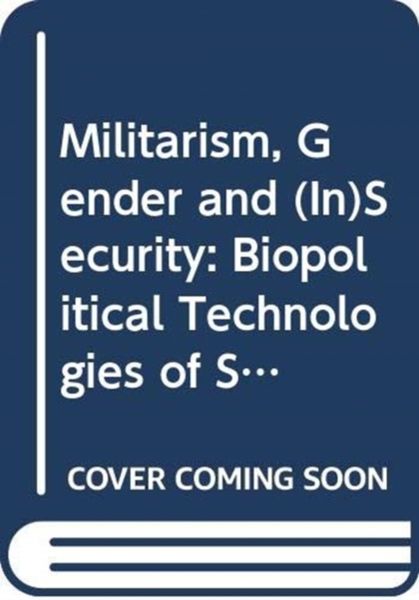 Produktbild: Masters, C: Militarism, Gender and (In)Security