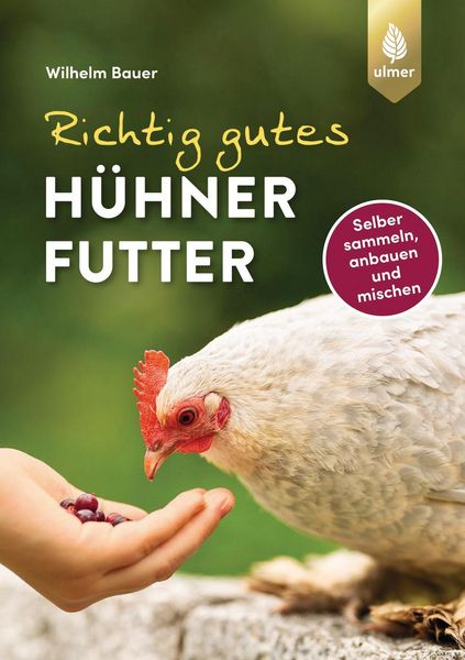 Produktbild: Richtig gutes H&uuml;hnerfutter