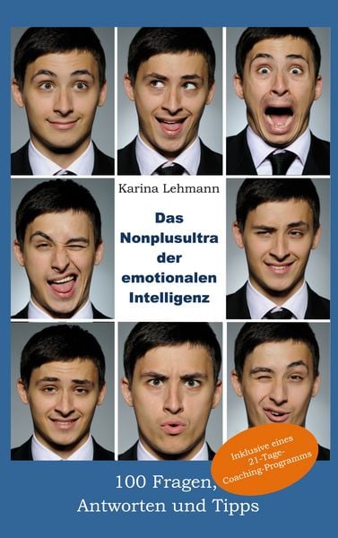 Das Nonplusultra der emotionalen Intelligenz, Taschenbuch von Karina Lehmann, BoD – Books on Demand, 9783751989817
