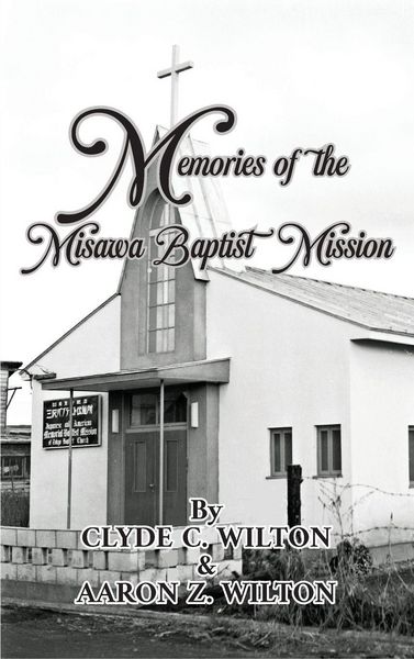 Produktbild: Memories of the Misawa Baptist Mission