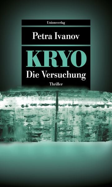 KRYO – Die Versuchung, Taschenbuch von Petra Ivanov, Unionsverlag, 9783293710603