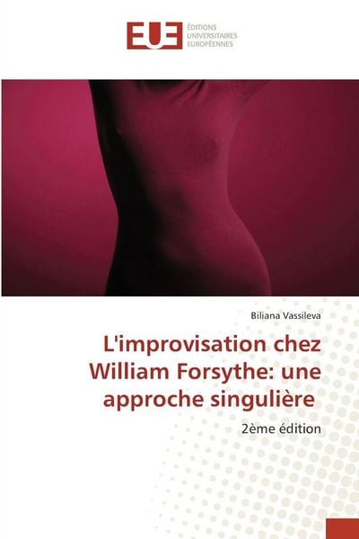 Produktbild: L'improvisation chez William Forsythe: une approche singuli&egrave;re