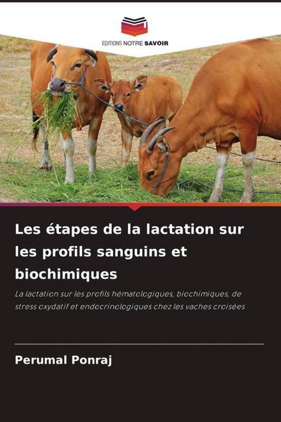 Produktbild: Les &eacute;tapes de la lactation sur les profils sanguins et biochimiques