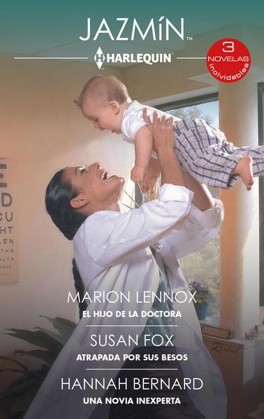 Produktbild: El hijo de la doctora - Atrapada por sus besos - Una novia inexperta