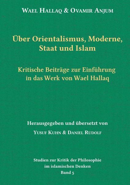 Produktbild: &Uuml;ber Orientalismus, Moderne, Staat und Islam
