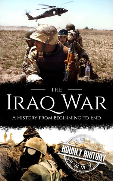 Produktbild: Iraq War: A History from Beginning to End (Middle Eastern History)