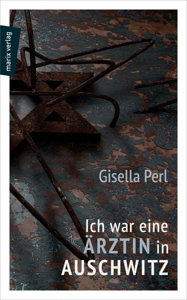 Produktbild: Ich war eine &Auml;rztin in Auschwitz