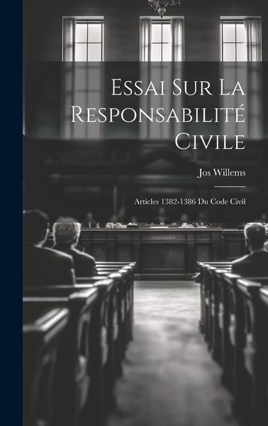 Produktbild: Essai Sur La Responsabilit&eacute; Civile