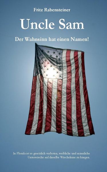 Produktbild: Uncle Sam. Der Wahnsinn hat einen Namen!