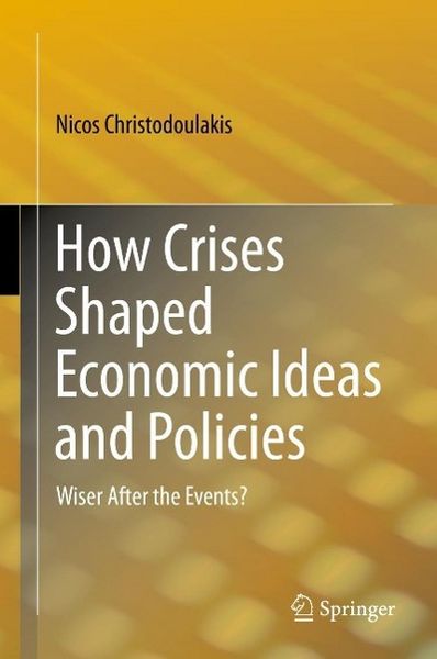 Produktbild: How Crises Shaped Economic Ideas and Policies