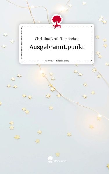 Produktbild: Ausgebrannt.punkt. Life is a Story - story.one