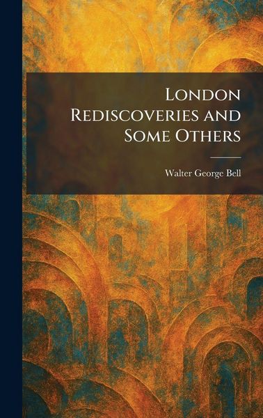 Produktbild: London Rediscoveries and Some Others
