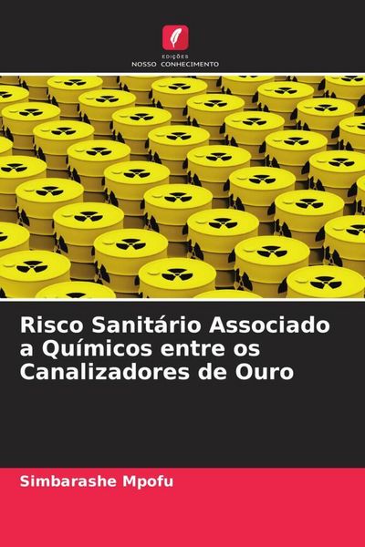 Produktbild: Risco Sanit&aacute;rio Associado a Qu&iacute;micos entre os Canalizadores de Ouro