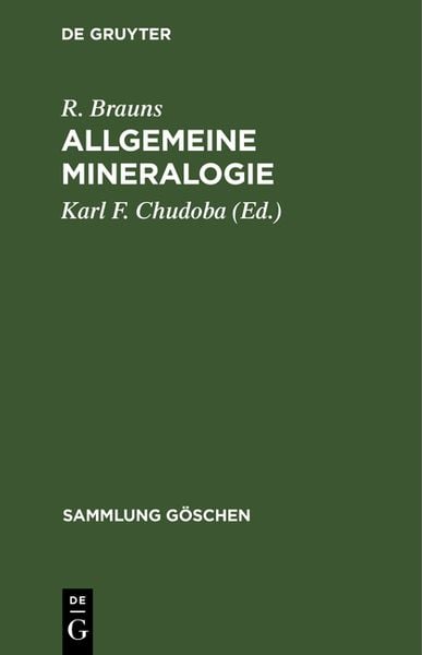Allgemeine Mineralogie, Gebundene Ausgabe von R. Brauns, De Gruyter, 978-3-11-100671-0