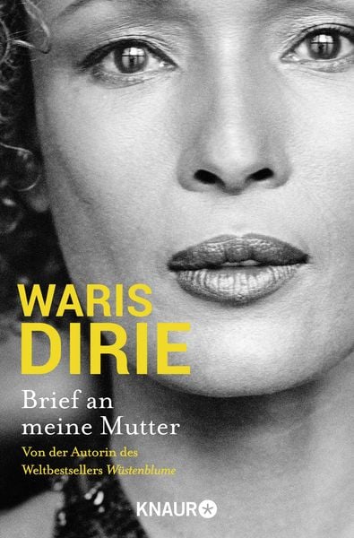 Brief an meine Mutter, Taschenbuch von Waris Dirie, Knaur Taschenbuch, 9783426788684