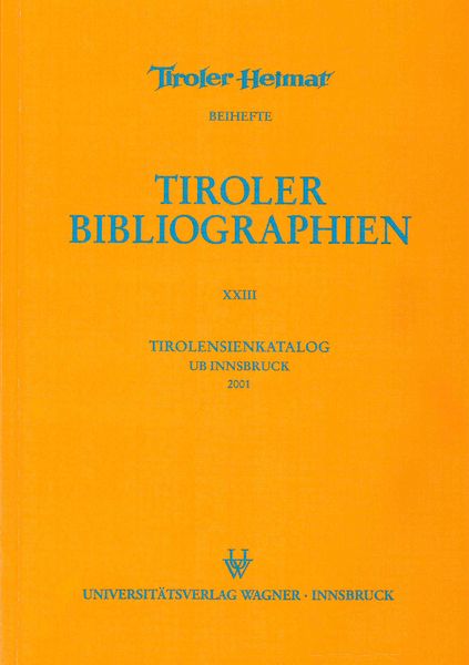 Produktbild: Tirolensienkatalog. Zuwachsverzeichnis der UB Innsbruck für das Jahr 2001