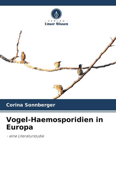 Produktbild: Vogel-Haemosporidien in Europa