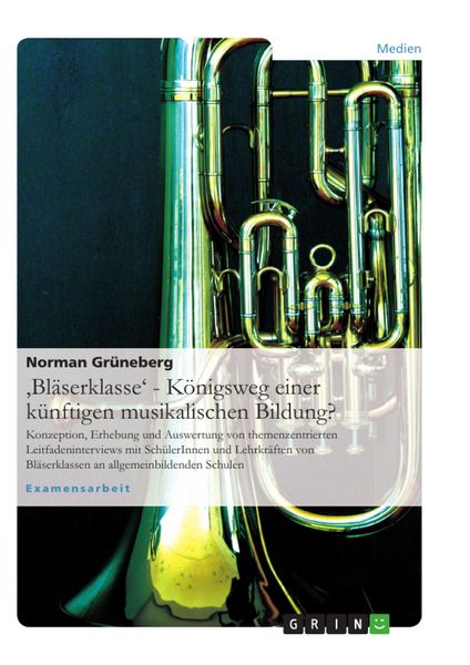 Produktbild: 'Bl&auml;serklasse' - K&ouml;nigsweg einer k&uuml;nftigen musikalischen Bildung?
