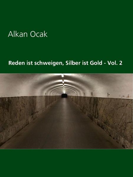 Produktbild: Reden ist schweigen, Silber ist Gold - Vol. 2
