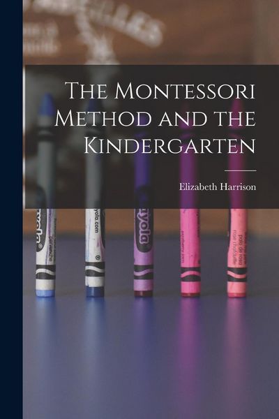 Produktbild: The Montessori Method and the Kindergarten