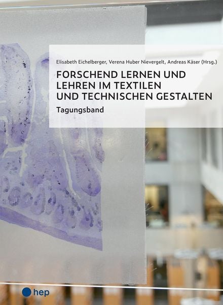 Produktbild: Forschend lernen und lehren im Textilen und Technischen Gestalten