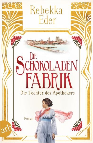 Produktbild: Die Schokoladenfabrik - Die Tochter des Apothekers