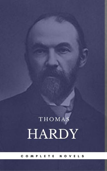 Produktbild: Hardy, Thomas: The Complete Novels [Tess of the D'Urbervilles, Jude the Obscure, The Mayor of Casterbridge, Two on a Tower, etc] (Book Center) (The Gr