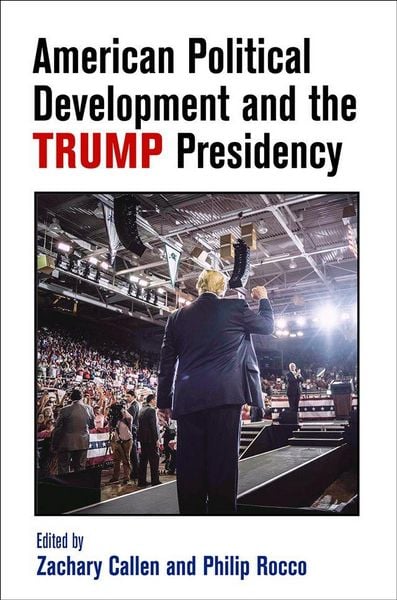 Produktbild: American Political Development and the Trump Presidency