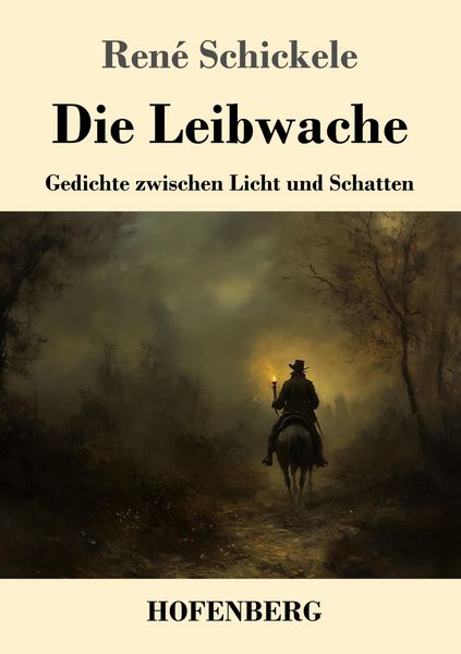 Die Leibwache, Taschenbuch von Rene Schickele, Henricus - Edition Deutsche Klassik, 9783743750135