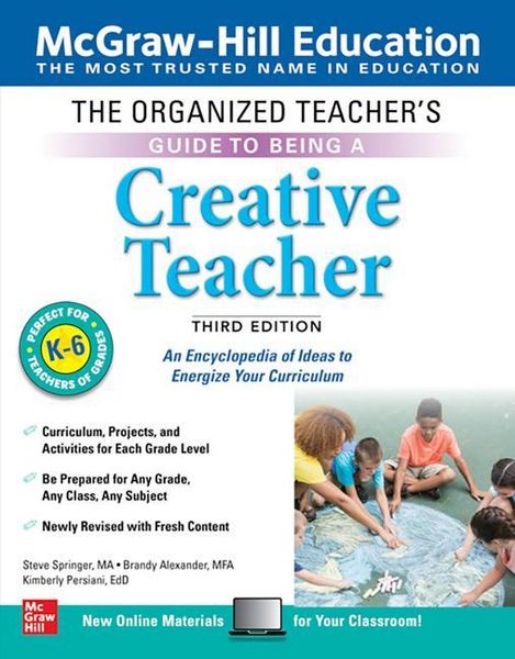 Produktbild: The Organized Teacher's Guide to Being a Creative Teacher, Grades K-6, Third Edition