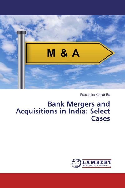 Produktbild: Bank Mergers and Acquisitions in India: Select Cases