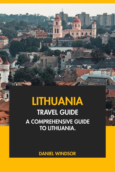 Produktbild: Lithuania Travel Guide: A Comprehensive Guide to Lithuania