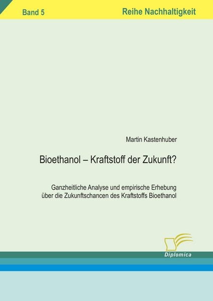 Produktbild: Bioethanol - Kraftstoff der Zukunft?