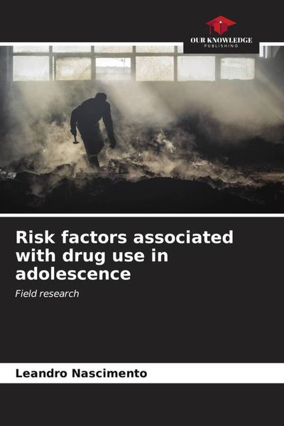 Produktbild: Risk factors associated with drug use in adolescence