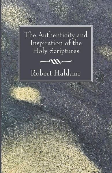 Produktbild: The Authenticity and Inspiration of the Holy Scriptures