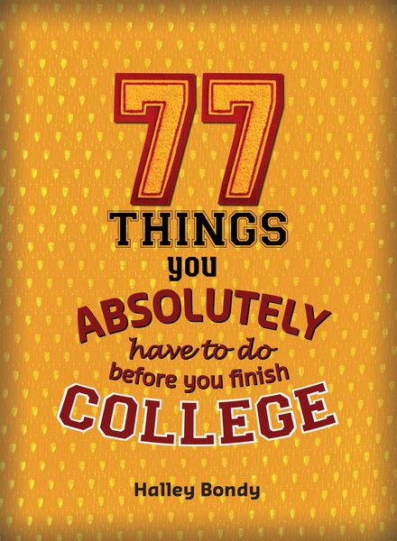 Produktbild: 77 Things You Absolutely Have to Do Before You Finish College
