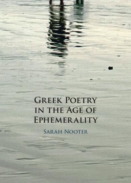 Produktbild: Greek Poetry in the Age of Ephemerality