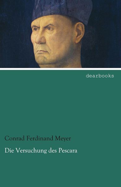 Die Versuchung des Pescara, Taschenbuch von Conrad Ferdinand Meyer, Dearbooks, 9783954557080
