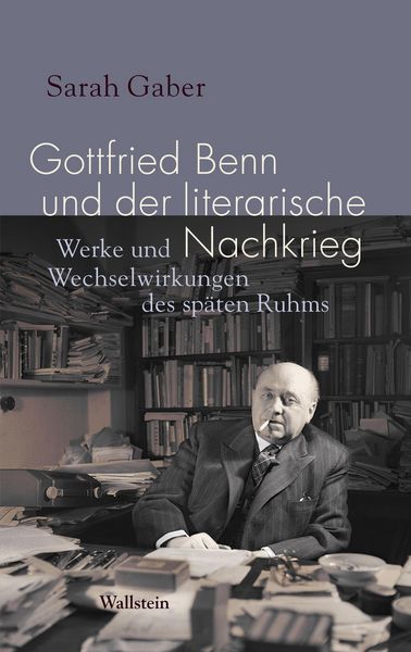 Produktbild: Gottfried Benn und der literarische Nachkrieg