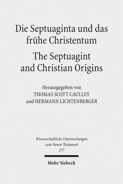 Produktbild: Die Septuaginta und das fr&uuml;he Christentum - The Septuagint and Christian Origins
