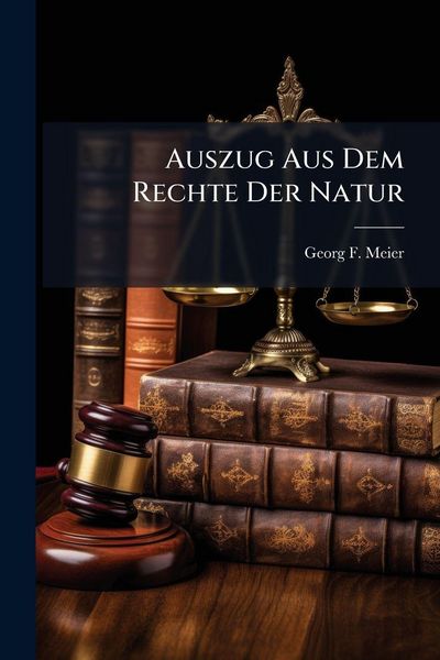 Produktbild: Auszug Aus Dem Rechte Der Natur