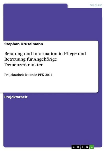 Produktbild: Beratung und Information in Pflege und Betreuung f&uuml;r Angeh&ouml;rige Demenzerkrankter