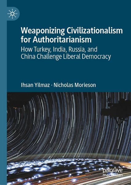 Produktbild: Weaponizing Civilizationalism for Authoritarianism