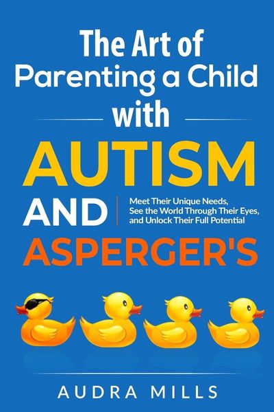 Produktbild: The Art of Parenting a Child with Autism and Asperger's