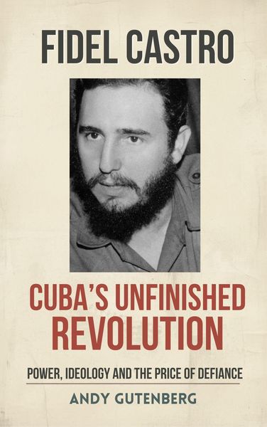 Produktbild: Fidel Castro: Cuba's Unfinished Revolution