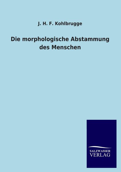 Produktbild: Die morphologische Abstammung des Menschen