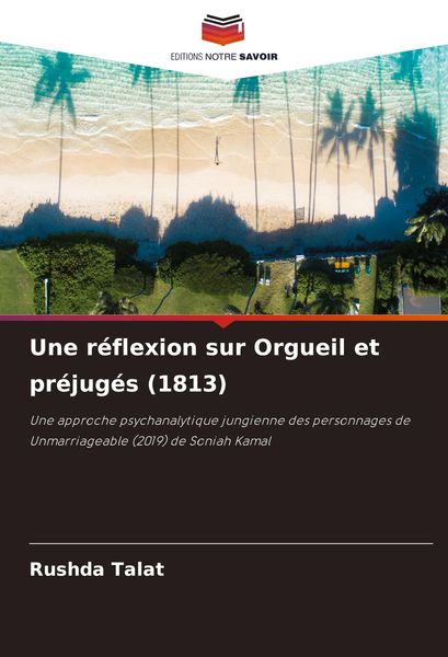 Produktbild: Une r&eacute;flexion sur Orgueil et pr&eacute;jug&eacute;s (1813)