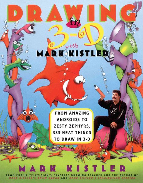 Produktbild: Drawing in 3-D with Mark Kistler