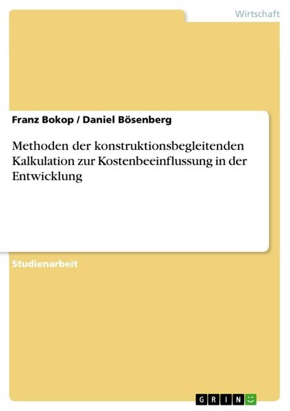 Produktbild: Methoden der konstruktionsbegleitenden Kalkulation zur Kostenbeeinflussung in der Entwicklung