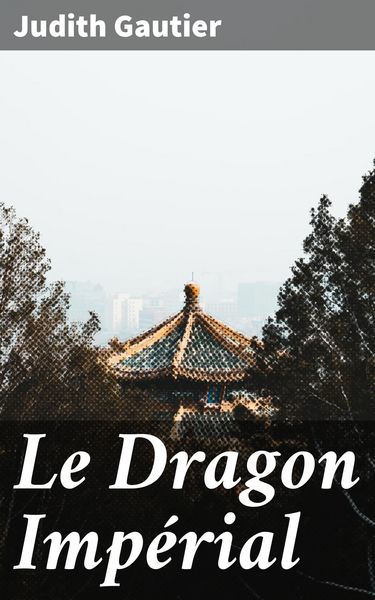 Produktbild: Le Dragon Imp&eacute;rial